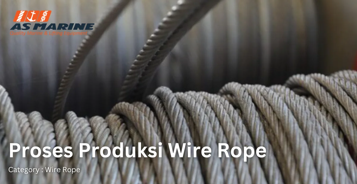 proses-produksi-wire-rope